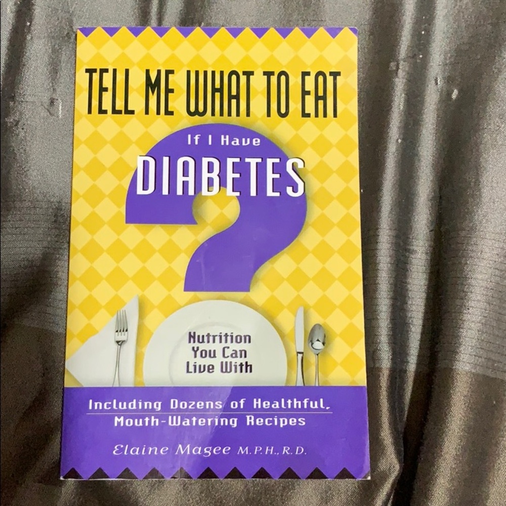 Tell Me What To Eat If I Have Diabetes Book